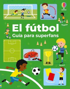 El Fútbol - Guía para Superfans