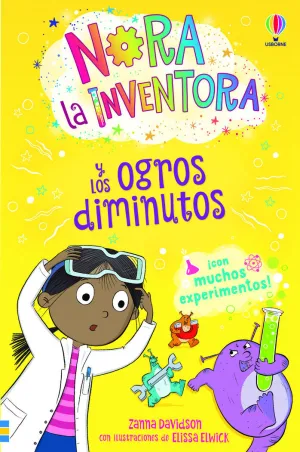 NORA LA INVENTORA Y LOS OGROS DIMINUTOS