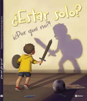 ¿Estar Solo? ¿Por què No?