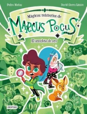 Marcus Pocus. Mágicos Misterios 1. El Amuleto de Oro