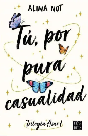 Tú, por Pura Casualidad