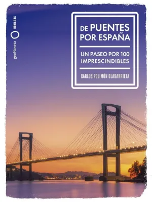 DE PUENTES POR ESPAÑA DE PUENTES POR ESPAÑA