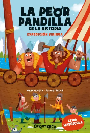Peor Pandilla de la Historia, la. Expedición Vikin