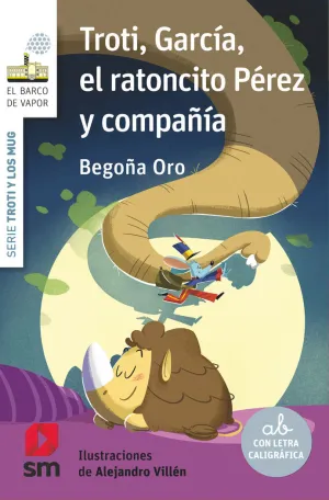 Troti, Garcia, el Ratoncito Perez y Compañia