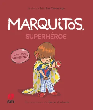 Marq. 6 Marquitos,Superheroe