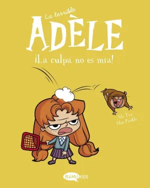 La Terrible Adèle Vol. 3 ¡La Culpa no Es Mía!