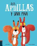 Dos Ardillas y una Pina