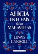 Alicia en el País de las Maravillas (Clásicos)