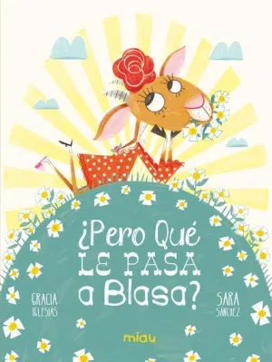 Pero que le Pasa a Blasa 3ªed