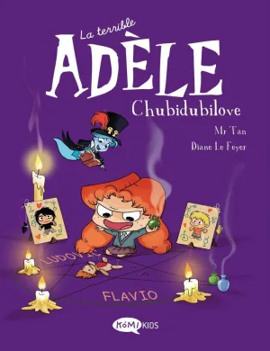 La Terrible Adèle Vol. 10 Chubidubilove