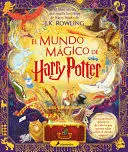 El Mundo Mágico de Harry Potter: el Libro Oficial que Amplía los Libros de Harry Potter / The Harry Potter Wizarding Almanac