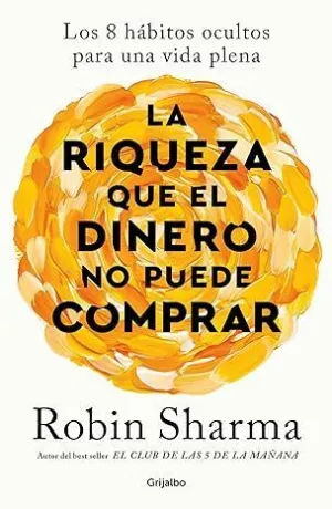 Riqueza que el Dinero no Puede Comprar,
