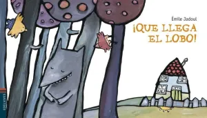 ¡Que Llega el Lobo!