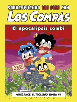 Sobreviviendo 100 Dias con los Compas: el Apocalipsis Zombi