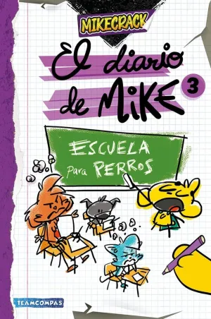 Diario de Mike 3. Escuela para Perros
