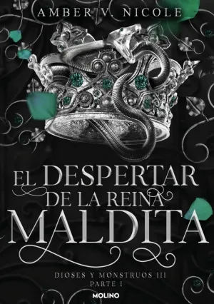 EL DESPERTAR DE LA REINA MALDITA. PARTE I.(DIOSES Y MONSTRUOS III)
