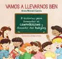 Vamos a Llevarnos Bien / We Will Get Along