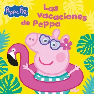 Peppa Pig. Las Vacaciones de Peppa
