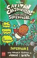 El Capitán Calzoncillos y las Aventuras de Superpañal