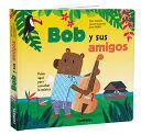 Bob y Sus Amigos
