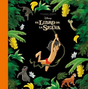 LIBRO DE LA SELVA, EL. PEQUEÑOS TESOROS DISNEY